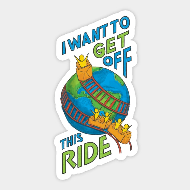 Get Off This Ride Sticker by polliadesign